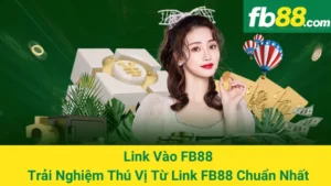 Link Vào FB88 - Trải Nghiệm Thú Vị Từ Link FB88 Chuẩn Nhất 6 Link Vào FB88 - Trải Nghiệm Thú Vị Từ Link FB88 Chuẩn Nhất